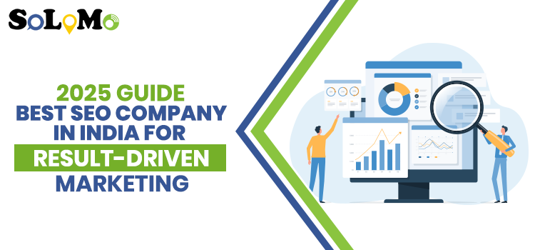 2025 Guide: Best SEO Company in India for Result-Driven Marketing