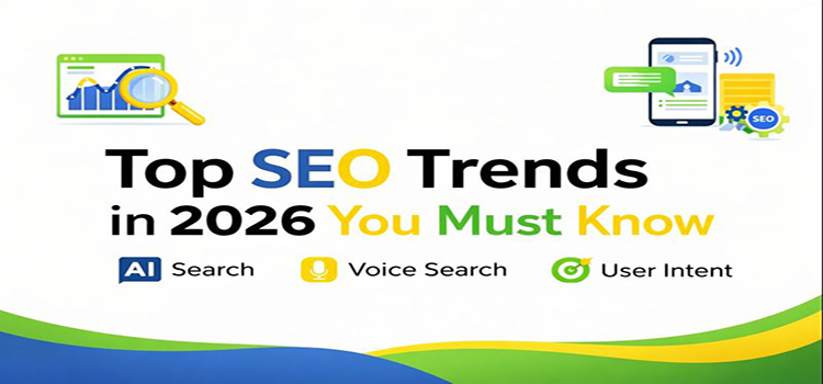 Top SEO Trends in 2026 You Must Know